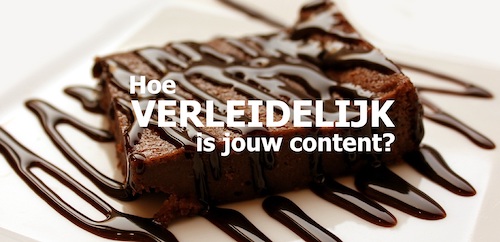 brownie - hoe verleidelijk is je content - Zeg maar Henk - creatieve copywriter - lekker je teksten laten schrijven